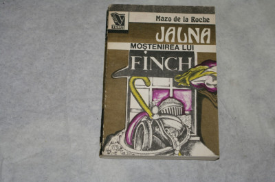 Mostenirea lui Finch - Jalna - Vol. 3 - Mazo de la Roche foto