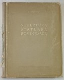 SCULPTURA STATUARA ROMANEASCA de G. OPRESCU , 1954 , DEFECTE COTOR