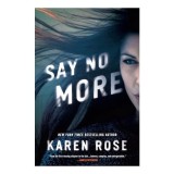 Cumpara ieftin Say No More, Karen Rose