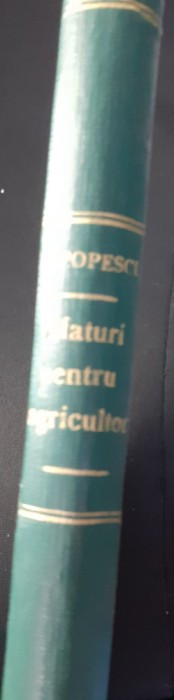 SFATURI PENTRU AGRICULTORI PE INTELESUL TUTURORA NICOLAE POPESCU ARAD 1936