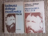 Tadeusz Dolega Mostowicz - Vraciul. Profesorul Wilczur (2 volume)