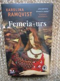 Femeia-urs - Karolina Ramqvist IN TIPLA