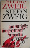 Un strigat impotriva mortii (Castellio contra Calvin) &ndash; Stefan Zweig - Carte