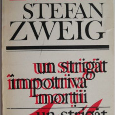 Un strigat impotriva mortii (Castellio contra Calvin) – Stefan Zweig