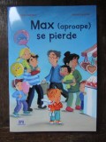 Max (Aproape) Se Pierde, Christian Tielmann, Sabine Kraushaar - Editura DPH