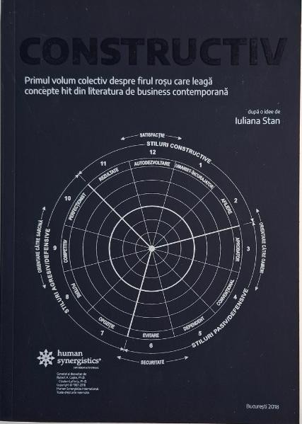 Constructiv. Primul volum colectiv despe firul rosu care leaga concepte hit din literatura de business contemporana. Dupa o idee de Iuliana Stan