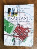 Bradeanu, monografie - Valeriu Nicolescu / R3P2F