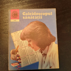 Caleidoscopul Sanatatii - Dr. George M. Gheorghe (Colectia Caleidoscop nr.141)