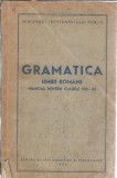 Gramatica Limbii Romane Manual Clasele VIII-XI Editura Didactica Pedagogica 1952 Editie Veche Carti Scolare Educatie