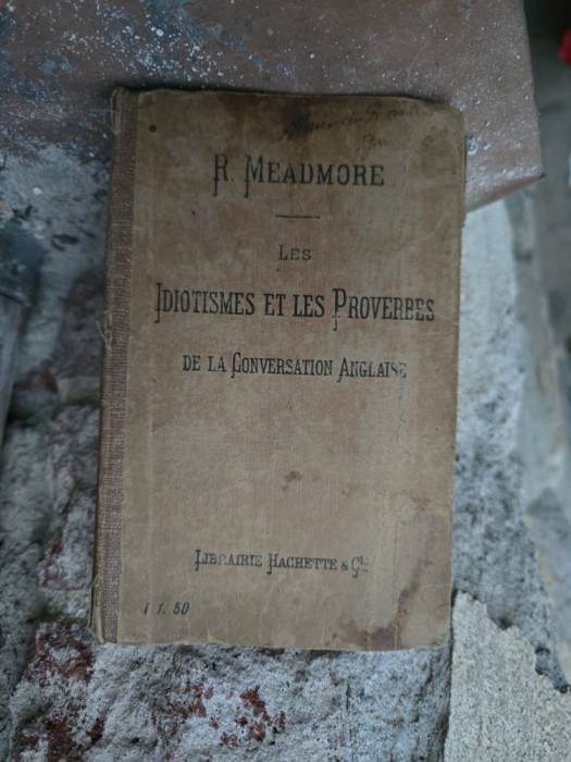 Les Idiotismes et les Proverbes de la Conversation Anglaise - R. Meadmore