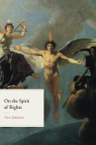 On the Spirit of Rights | Dan Edelstein, The University Of Chicago Press