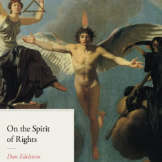 On the Spirit of Rights | Dan Edelstein