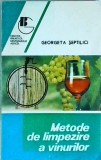 Georgeta Septilici - Metode de limpezire a vinurilor