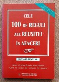 Cele 100 de reguli ale reusitei in afaceri. Editura Rentrop &amp; Straton, 2007 - Richard Templar