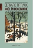 Noel in decembrie - Bernard Tirtiaux