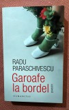 Garoafe la bordel. Povestiri. Editura Humanitas, 2023 - Radu Paraschivescu