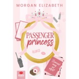 Passenger Princess - Morgan Elizabeth