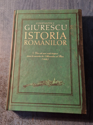 Istoria romanilor volumul 1 Constantin Giurescu foto