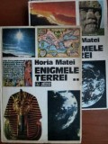 Enigmele Terrei (vol. I + II) - Horia Matei