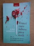 Robin Norwood - Femei care iubesc prea mult, 2018