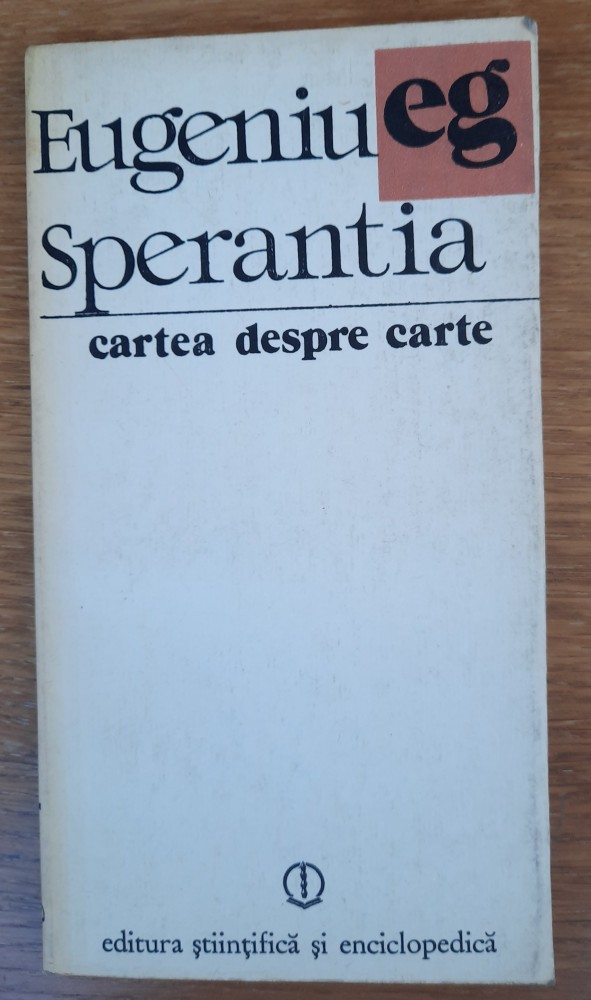 Carte despre carte, Eugeniu Sperantia | Okazii.ro