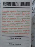 Metamorfozele Realului - Toma Roman, Meridiane 1986, Carte Arta, Album Arta, Romana, Necartonata