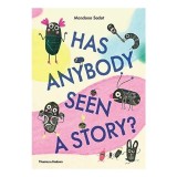 Has Anybody Seen a Story?