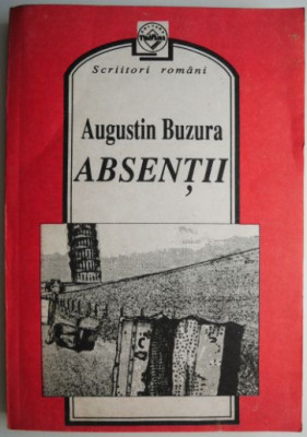 Absentii &amp;ndash; Augustin Buzura foto