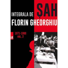 Integrala de sah . Vol.2, Florin Gheorghiu