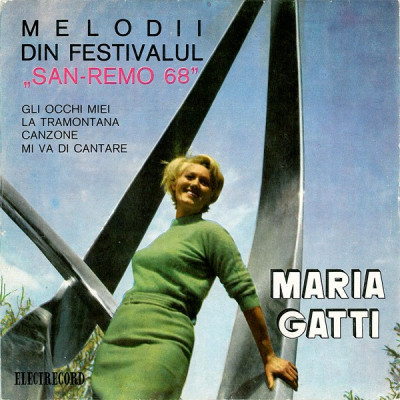 Vinyl Maria Gatti &amp;lrm;&amp;ndash; Melodii Din Festivalul &amp;bdquo;San-Remo 68&amp;rdquo; foto