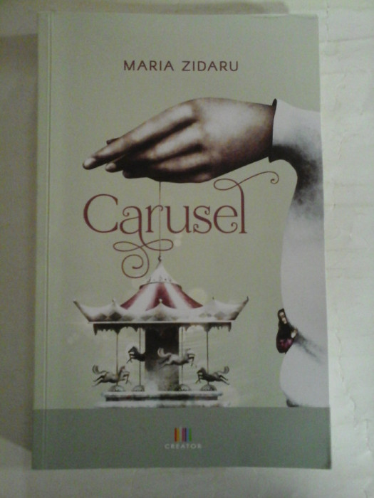 CARUSEL - Maria ZIDARU