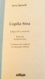 COPILA STEA , EDITIA A II-A , 2016, DE JERRY SPINELLI