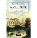 Micul erou si alte povestiri - Feodor Dostoievski