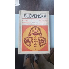 SLOVENSKA. CITANKA A GRAMATIKA - PRE V. TRIEDU (LIMBA SLOVACA. CITIRE SI GRAMATICA)