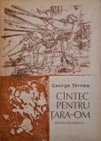 Cantec pentru tara-om &ndash; George Tarnea