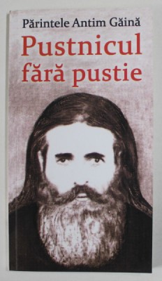 PUSTNICUL FARA PUSTIE de ANTIM GAINA , 2015 foto