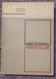 Abecedarul parintilor, Mihai Stoian, 1972, 184 pagini stare f buna