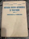 Motoare pentru automobile si tractoare, vol. I, constructie si tehnologie - D. Abăităncei, C. Haşegan, I. Stoica, D. Claponi, L. Cihodaru