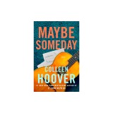 Maybe Someday