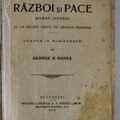 RAZBOI SI PACE , ROMAN ISTORIC de LEW N. TOLSTOI , 1918