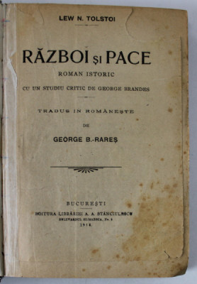 RAZBOI SI PACE , ROMAN ISTORIC de LEW N. TOLSTOI , 1918 foto