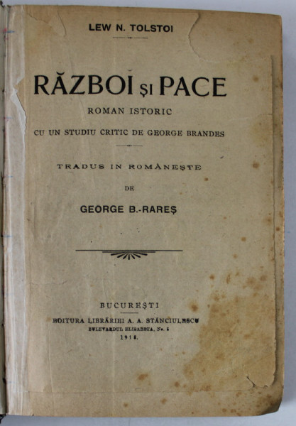 RAZBOI SI PACE , ROMAN ISTORIC de LEW N. TOLSTOI , 1918