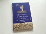 PELERINAJUL EGUMENULUI DANIIL IN TARA SFANTA 1106-1108 TRADUCERE DIN LIMBA RUSA