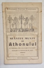 SFANTUL MUNTE AL ATHONULUI - CU PRILEJUL UNEI CALATORII IN RASARIT de VENIAMIN POCITAN PLOESTEANU , VICAR PATRIARHAL , 1940 foto
