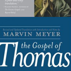 The Gospel of Thomas: The Hidden Sayings of Jesus