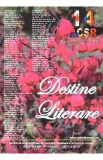 Destine Literare anul 8 Nr. 67-70. Iulie-Octombrie 2015
