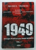ILUZII , TEAMA , TRADARE si TERORISM INTERNATIONAL = 1940 VOLUMUL I de GH, BUZATU ... CRISTINA PAIUSAN - NUICA , 2010