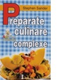 Preparate culinare complexe - Stephen Sander