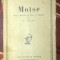 Mo&iuml;se dans l&#039;histoire et dans la l&eacute;gende / par M. A. Hal&eacute;vy