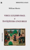 Visul lui John Ball si invatatura unui rege - Ratio et Revelatio
